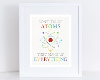 colourful science themed nursery art - don't trust atoms - funny space science art for boys or girls, playroom artwork or geekery nursery