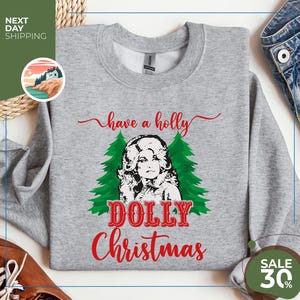 Have A Holly Dolly Christmas Sweatshirt | Vintage Christmas Sweatshirt | Funny Christmas Hoodie | Holly Dolly Christmas Sweatshirt
