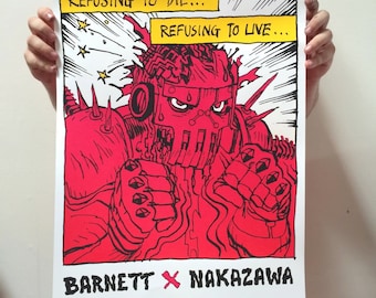 Limited Edition Refusing To Die Screen Print Autographed by Warmaster Josh Barnett & Lucky Naka