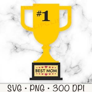 Muttertagstrophäe SVG, Muttertagspreis PNG, Beste Mutter, Sublimation, T-Shirt-Design, Geschenk, #1 Mutter, Nummer Eins Mutter, digitaler Download