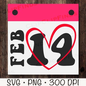 February 14th SVG, February 14th PNG, Calendar, Valentine&#39;s Day Calendar, Heart, Groovy, Decor, Sublimation, Digital Download