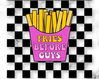 Fries Before Guys PNG, Checkered Background, Funny Valentine's Day Sublimation, Groovy Font, Retro Valentine's, Tshirt PNG, Digital Download