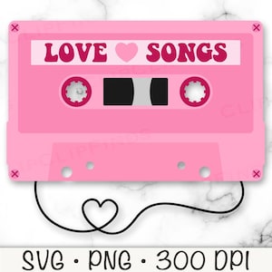 Love Songs Tape SVG, Mix Tape PNG, Fita Cassete Dia dos Namorados com Coração, Fita Cassete Rosa, Fonte Groovy, Download Digital