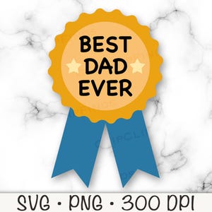 Beste vader ooit SVG, beste vader ooit png, prijs voor beste vader, medaille voor beste vader, Vaderdag, sublimatie, digitaal downloadbestand