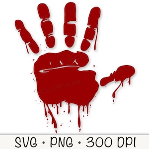 Blutige Hand Abdruck SVG, Vektordatei und PNG transparentem Hintergrund, Blutige Hand Clip Art, Halloween Hand SVG, Instant Download