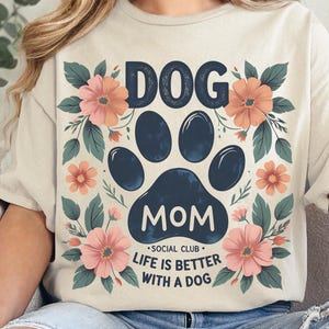 Hund Mama Social Club png, Das Leben ist besser mit einem Hund Png, Pfote Png, trendige Png, Hundeliebhaber png, Mutter Design, Muttertagshemd, Sublimationsdesign