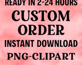 Pedido personalizado de diseños, personaliza tu idea, PNG personalizado, diseño PNG personalizado, listado de diseños personalizados, crea tu propio diseño
