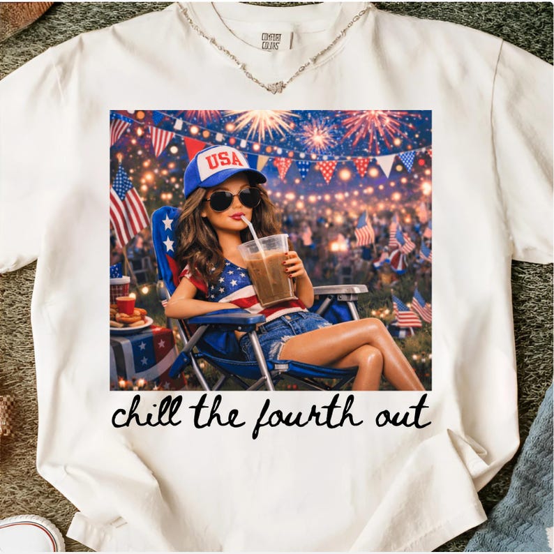 May include: White t-shirt featuring a graphic of a person enjoying a drink while watching fireworks. The person is wearing a USA hat and sunglasses. The text "chill the fourth out" is written in black cursive.