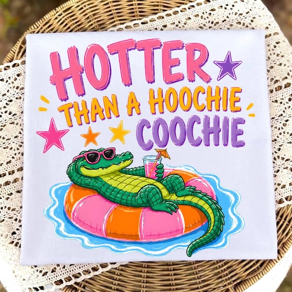 Hotter Than A Hoochie Coochiee Png,Gator PNG,Catch Phrase Png,Lake Png,Viral Png,Later Gator Png,Funny Gator Summer PNG,Trending Stripes