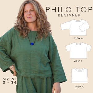 May include: A woman wearing a green linen top and matching pants. The image includes a pattern for a "PHILO TOP" with three views: A with long sleeves, B with short sleeves, and C a sleeveless top. Sizes range from 0-34.
