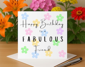 Happy birthday to a fabulous friend card happy birthday friend card thoughtful card nice birthday card for friend