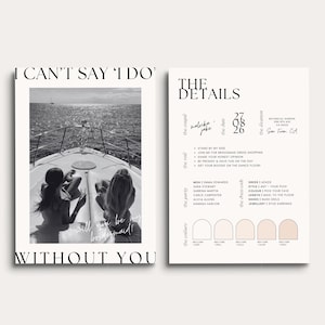 May include: Black and white wedding invitation set. The left side features a photo of two people on a boat with the text "I can't say 'I do' without you. Will you be my bridesmaid?" The right side lists wedding details.