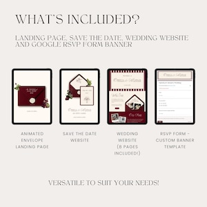 May include: A digital wedding package displayed on tablets, showcasing an animated envelope landing page, save the date website, wedding website, and RSVP form. The design features burgundy and cream colors with floral accents. Text includes "What's Included?" and "Versatile to Suit Your Needs!"