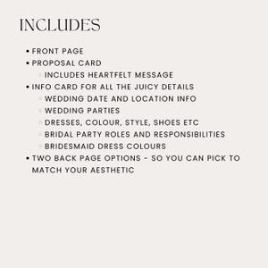 May include: A list of wedding planning details, including a front page, proposal card, heartfelt message, and info card. Additional details include wedding date, parties, dresses, and bridesmaid dress colors. Two back page options are available.