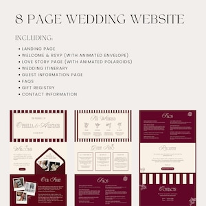 May include: A wedding website design with eight pages, including a landing page, RSVP, love story, itinerary, guest information, FAQs, gift registry, and contact information. The design features a burgundy and cream color scheme with elegant fonts and layouts.