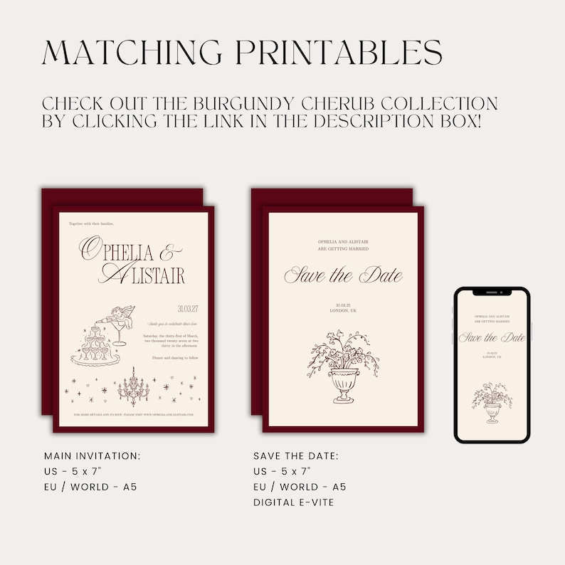 May include: Burgundy and cream wedding invitation suite with matching printables. The invitation and save-the-date cards feature elegant script and illustrations. The text reads "Ophelia & Alistair" and "Save the Date". A smartphone displays the save-the-date design.