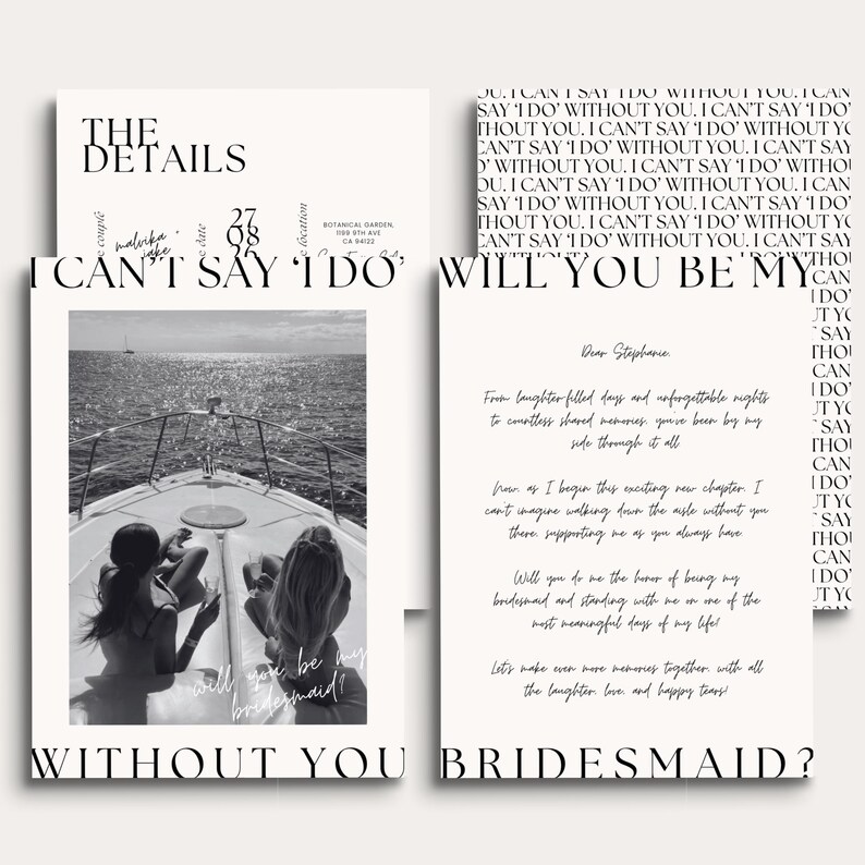 May include: Black and white wedding invitation set. The invitation features the text "I Can't Say I Do Without You" and "Will You Be My Bridesmaid?" with a photo of two people on a boat.