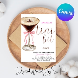 Tini bit older invitation,tiny bit older invite,Editable Martini Birthday Invite,Martini themed invitation,Tini bit older martini invitation