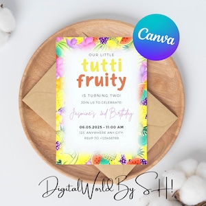 Editable Tutti Frutti Birthday Invitation Printable Summer Fruit Party Template Girl Any Age