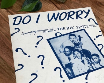 Do I Worry Song 1941 The Ink Spots Cowan Worth Melody Lane Vintage Sheet Music Piano Book