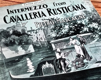 Intermezzo From Cavalleria Rusticana Song by Pietro Mascagni 1918 Antique Vintage Distress