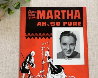 Ah, So Pure Song from Martha Opera Sheet Music Bob Crosby Orchestra 1938 Vintage Distressed
