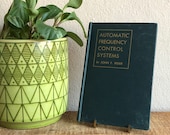Radio Book Automatic Frequency Control Systems John F. Rider Book 1937 Vintage Distressed Green Hardcover Electrical Repair Voltage Circuits
