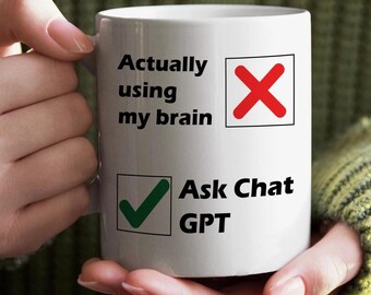 Funny Chat GPT Mug: 'Using My Brain' Design - 11oz Ceramic
