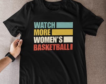 Camiseta de baloncesto femenina, camiseta de baloncesto femenina para regalo de fanática del deporte, fanática del baloncesto, WNBA, derechos de la mujer en el deporte.