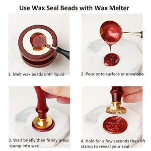 May include: A four-step instructional guide titled Use Wax Seal Beads with Wax Melter. It shows a metal melting spoon on a wooden stand, pouring metallic red wax, pressing a wooden-handled brass stamp into the wax, and lifting it to reveal a seal.