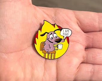 Fire Courage Dog Coffee Enamel Pin - I’m Fine Funny TV Show Cowardly Pink Dog Nostalgia Metal Pin