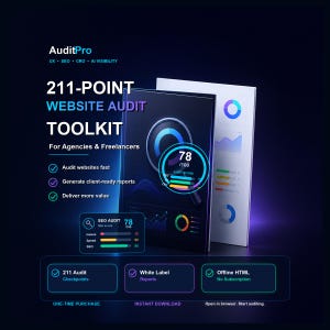 May include: A digital toolkit titled AuditPro 211-Point Website Audit Toolkit for Agencies & Freelancers. The graphic displays a dark interface with glowing blue and purple charts, a 78/100 audit score, and lists features like 211 audit checkpoints.