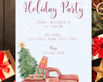 May include: Holiday party invitation with a watercolor illustration of a red truck carrying a Christmas tree and gifts. The invitation text reads "You're invited to the Smith's Holiday Party" with date, time, and RSVP information.