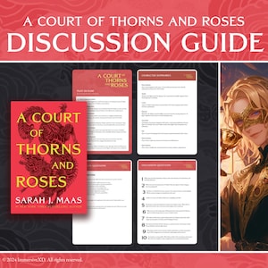 Könnte beinhalten: Ein Diskussionsleitfaden für "A Court of Thorns and Roses" von Sarah J. Maas. Das Cover zeigt den Buchtitel in Rot und Gold mit einer detaillierten Illustration. Der Leitfaden enthält Inhaltsangaben, Charakterübersichten und Diskussionsfragen.