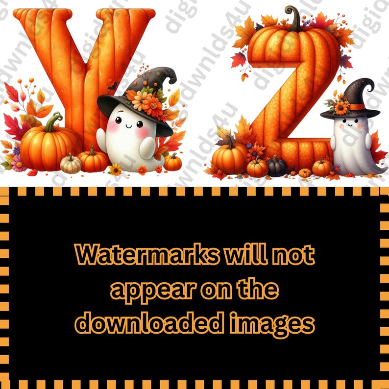 Featured here are the last two of the 26 letters carved from pumpkins with fall leaves and foliage, pumpkins, a witch's hats, and cute ghosts adorning the letters. The letters shown are: Y, Z, as well as the wording, "Watermarks will not appear on the downloaded images"..