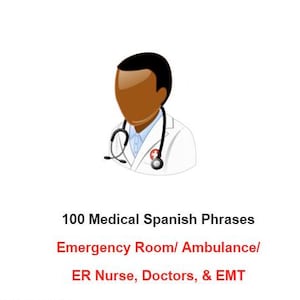 Spanish for Healthcare Bilingual Nurse Doctor EMT Easy Learn Spanish Cheat Sheet Instant Study Guide for Essential Medical Spanish LPN CNA