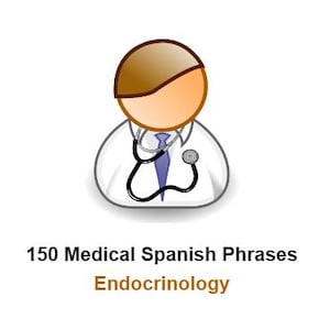 Spanish Study Guide for Endocrine Bilingual Medical Nurse Practitioner Learning Spanish Physician Assistant Spanish Vocabulary Nursing Note