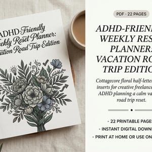 May include: A white planner titled ADHD-Friendly Weekly Reset Planner: Vacation Road Trip Edition, featuring a black and blue floral illustration with leaves, a lightbulb, and checkmarks. The text includes PDF 22 pages and digital download details.