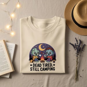 Zombie Camping T-Shirt, Dead Tired Still Camping Tee, Halloween Funny Shirt, Spooky Season Apparel, Zombie Lover Gift Idea