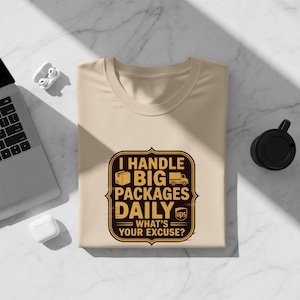 I Handle Big Packages Daily Shirt, Funny UPS Delivery Driver Tee, Comfort Colors Unisex T-Shirt, Postal Worker Gift, Brown Truck Humor Tee