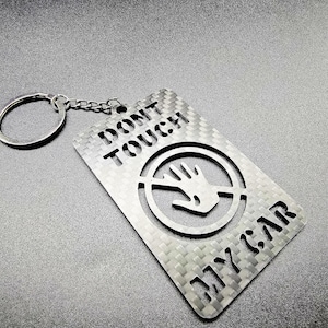 Real Carbon Fibre &quot;Dont Touch My Car&quot; Keyring Key chain Pendant Ideal Gift