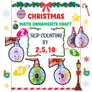 May include: Christmas-themed math ornaments craft for skip counting by 2, 5, and 10. The ornaments are decorated with Santa Claus, Christmas trees, and snowflakes. The ornaments are made of paper and have a hole at the top for hanging.