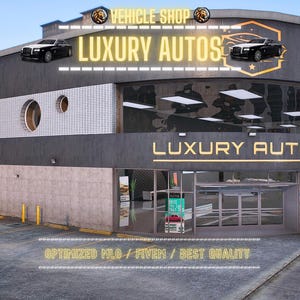 Luxury Autos | MLO / MAP | Fivem GTAV | Optimized | Drag and Drop Files | Best Quality |