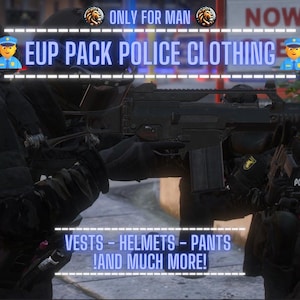 E.U.P Clothing Police Pack | PACK / Police | Fivem GTAV | Optimized | Drag and Drop Files | Best Quality |