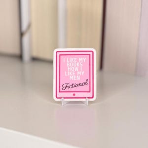 I like my book how I like my men  - kindle sticker
