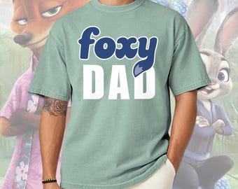 Foxy Dad T-Shirt, Nick Wilde Shirt, Zootopia 2 Tee, Disneyland Shirt, Disneyworld Shirt, DisneyDad Comfort Shirt, Nick and Judy