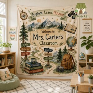 May include: A large fabric wall tapestry featuring a mountain landscape with a winding path, a compass, an open book, a globe, a backpack, and a camera. The text reads Explore, Learn, Discover, Welcome to Mrs. Carter's Classroom, and various signs.