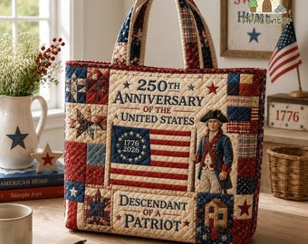 Descendant of a Patriot USA 250th Patchwork Quilted Tote Bag, American Revolution 250 Anniversary, Patriot Ancestor Pride Handbag