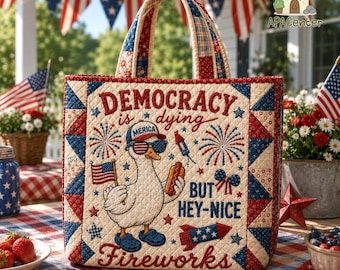 Goose Democracy Is Dying American Quilted Tote Bag, Anti Trump 4th Of July Bag, Liberal Bag for Her, Social Justice Statement