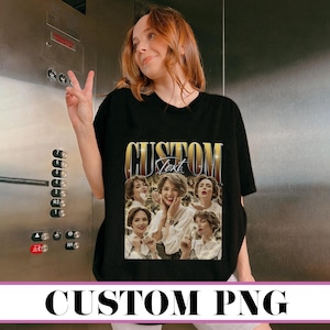Girlfriend Face Custom PNG, Custom Your Own Bootleg Png, Customize Text Bootleg Idea,Custom Your Photo, Insert Your Design, instant download